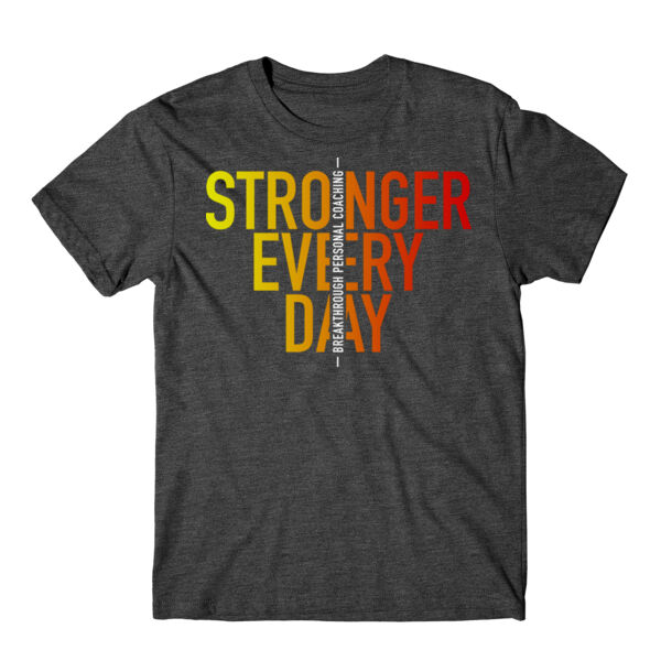 STRONGER EVERY DAY 2 - T-SHIRT - $EB16KQ$ Thumbnail